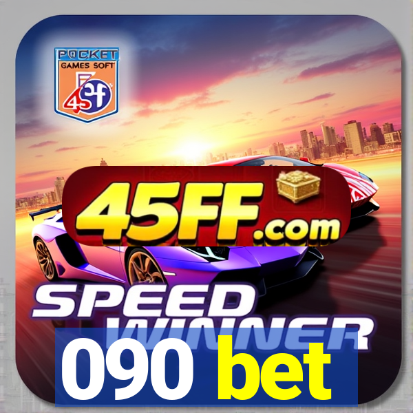 090 bet